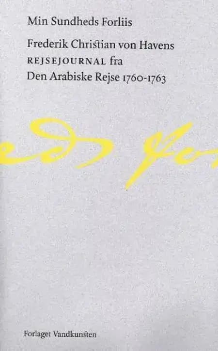 Min sundheds Forliis af F. C. von Haven