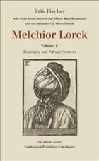 Melchior Lorck af Erik Fischer og with Ernst Jonas Bencard and Mikael Bøgh Rasmussen