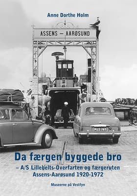 Da færgen byggede bro af Anne Dorthe Holm