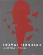 Undergængeren af Thomas Bernhard