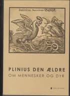 Om mennesker og dyr af Plinius den Ældre