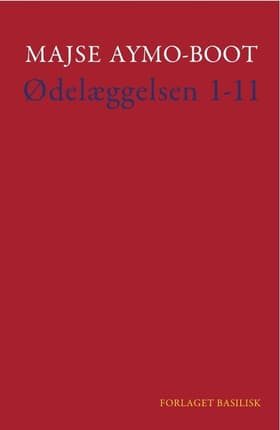 Ødelæggelsen 1-11 af Majse Aymo-Boot