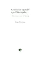 Cornflakes og andre specifikke objekter af Kasper Hesselbjerg