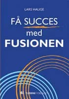 Få succes med fusionen