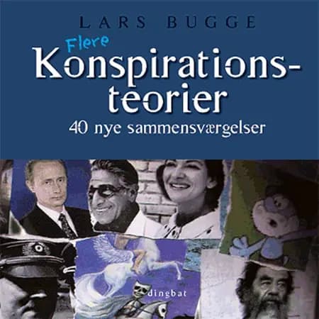 Flere konspirationsteorier af Lars Bugge