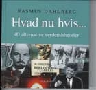 Hvad nu hvis af Rasmus Dahlberg og Rasmus Kjærbye Petersen