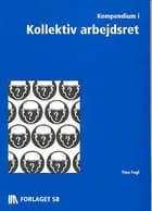 Kompendium i Kollektiv Arbejdsret