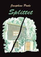 Splittet af Josephine Poole