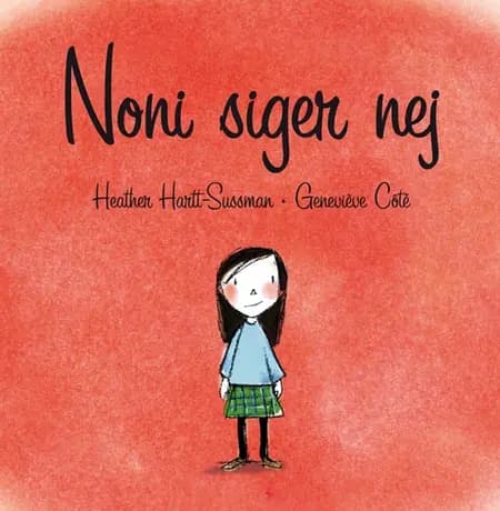 Noni siger nej af Heather Hartt-Sussman