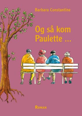 Og så kom Paulette af Barbara Constantine