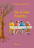 Og så kom Paulette