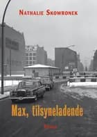 Max, tilsyneladende