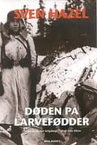 Døden på larvefødder