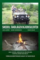 Smeden, tandlægen og konsulenten