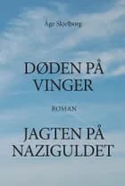 Døden på vinger af Åge Skjelborg