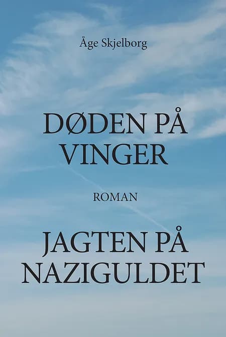 Døden på vinger af Åge Skjelborg