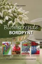 Blomstrende bordpynt