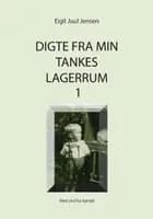 Digte fra min tankes lagerrum 1