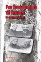 Fra fæstebonde til farmer af Jens Simonsen