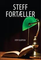 Steff fortæller