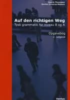 Auf den richtigen Weg af Henrik Thomasen Dorthe Unnerup-Madsen