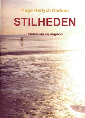 Stilheden af Hugo Hørlych Karlsen