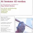 At komme til verden af Hugo Hørlych Karlsen