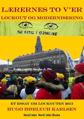 Lærernes to V'er - lockout og modernisering af Hugo Hørlych Karlsen
