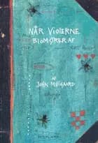 Når violerne blomstrer af