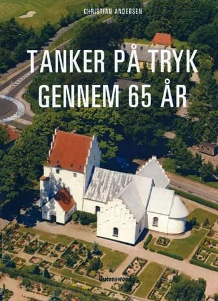 Tanker på tryk gennem 65 år af Christian Andersen