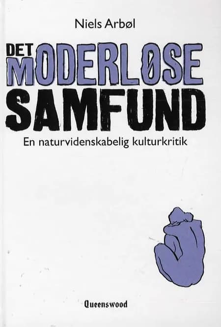 Det moderløse samfund af Niels Arbøl