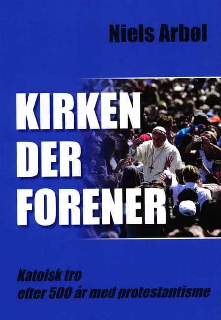 Kirken, der forener af Niels Arbøl