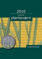 Vejledning i planteværn. Årgang 2010