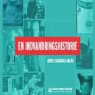 En Indvandringshistorie.