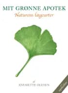 Mit grønne apotek af Anemette Olesen