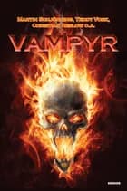 Vampyr af Martin Schjönning, Christian Reslow og Teddy Vork