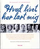 Hvad livet har lært mig af Ninka-Bernadette Mauritson