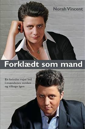Forklædt som mand af Norah Vincent
