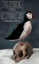 Troldmændene fra Vestmannaeyjar af Thomas Engelbrecht Mikkelsen