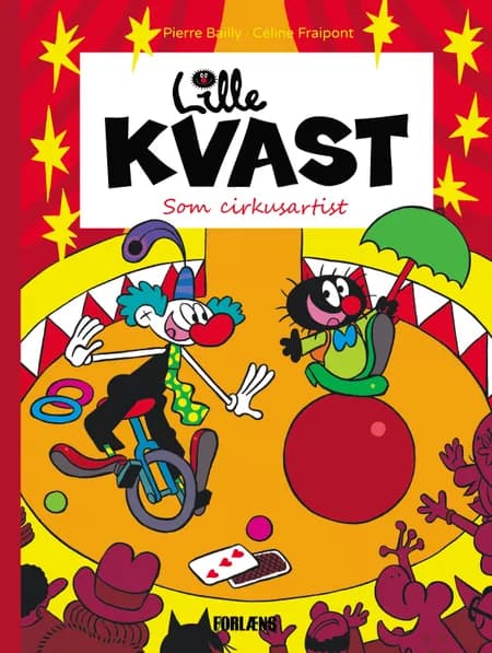 Lille Kvast - som cirkusartist af Pierre Bailly