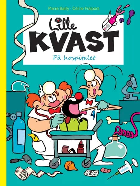 Lille Kvast - på hospitalet af Pierre Bailly