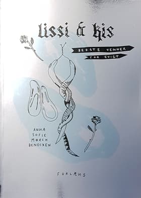 Lissi & Kis af Anna Sofie Mørch Bendixen