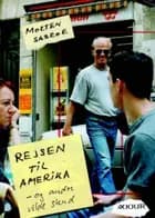 Rejsen til Amerika - og andre vilde skud