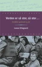 Verden er så stor, så stor - af Lasse Ellegaard