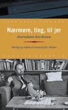 Nærmere, ting, til jer af Jens Kruuse
