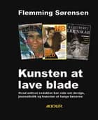 Kunsten at lave blade af Flemming Sørensen