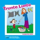 Trunte Lunte hjælper mor