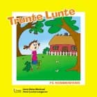 Trunte Lunte på sommerferie af Anne Holst Moulvad