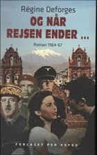 Og når rejsen ender... af Régine Deforges