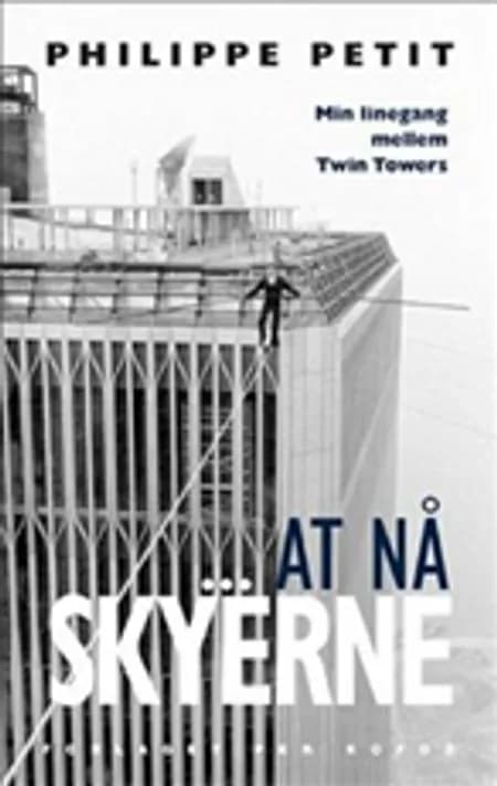 At nå skyerne af Philippe Petit
